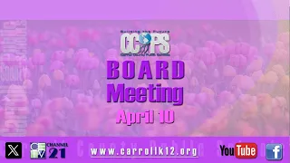 Carroll County Board of Education Meeting April 10,2024
