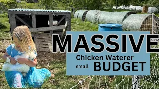 Making a MASSIVE chicken waterer// on a Budget