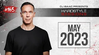 DJ ISAAC - HARDSTYLE SESSIONS #165 | MAY 2023