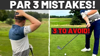 GOLFER'S BIGGEST MISTAKES MADE ON PAR 3'S - 3 Simple Tips