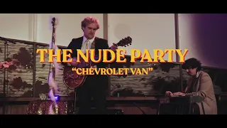 The Nude Party - Chevrolet Van (Nude Years Eve)