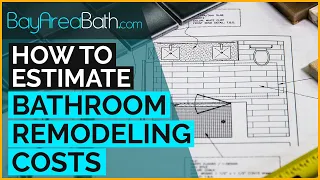 How To Estimate Bathroom Remodeling Costs