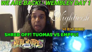 WE ARE BACK! - NIGHTWISH LIVE at WEMBLEY - DAY 1 of 7