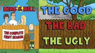 Good, Bad, and Ugly of King of the Hill Season 1