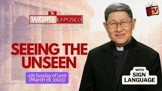 SEEING THE UNSEEN | The Word Exposed with Cardinal Tagle (March 19, 2023)