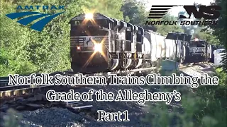 Norfolk Southern Trains Climbing Up and Down the Allegheny Mountains [Part 1]