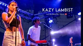 Kazy Lambist - Live - Festival Week-end au bord de l'eau - 28 June 2019 - Sierre (Switzerland)