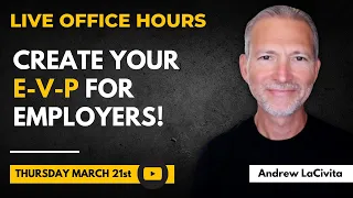 How to Create Your Value Proposition for Employers! 🔴 Live Office Hours with Andrew LaCivita