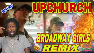 Upchurch ft. @Chase Matthew "Broadway Girls" REMIX (OFFICIAL MUSIC VIDEO) Reaction #Upchurch