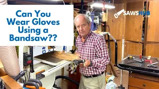 Can You Wear Gloves with a Bandsaw? [Important Safety Tips]