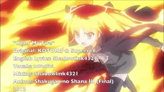 ENGLISH 'Light My Fire (FULL)' Shakugan no Shana III Final {Feat мσм0кι}