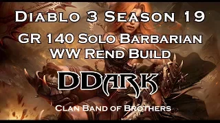 [4K] Rank 7 Diablo III Season 19 DDark GR 140 Solo Barbarian Rend Build