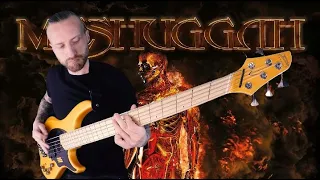 MESHUGGAH // Broken Cog // Bass cover