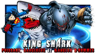 🦈la PUISSANCE de KING SHARK ! (Origines, histoires,pouvoirs,etc...)