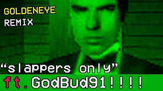 Slappers Only! (GoldenEye 64 Remix) Nintendo 64 lo-fi freestyle rap ft. Godbud91