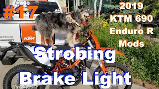 2019 KTM 690 Enduro Mods #17 - Brake Light Strobe