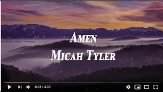 Amen - Micah Tyler (Lyrics)