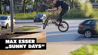 SUNNY DAYS – MAX ESSER BMX STREET EDIT #bmx