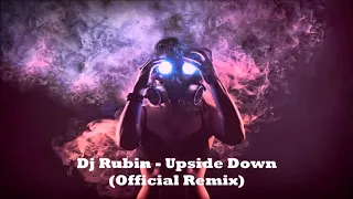 Dj Rubin - Upside Down (Official Remix)