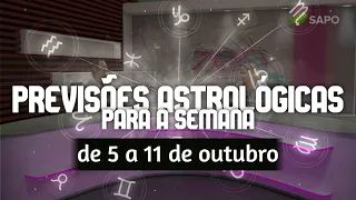 Previsões astrológicas para a semana de 5 a 11 de outubro