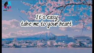 Take me to your Heart (Remix Lyrics) Michael Lerns to Rock