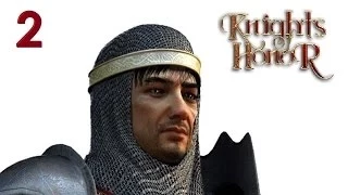 Knights of Honor (Рыцари чести) - 2 серия