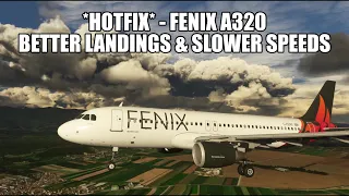 *HOTFIX* - Fenix A320 | Better Landing, Speeds & Autoland - MSFS 2020