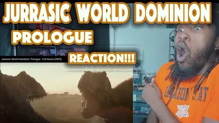 Jurassic World Dominion: Prologue Reaction!!!