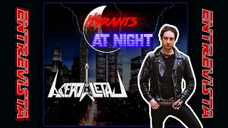 Tyrants at Night Ep06: Acero Letal - Por la Gloriaa del Metal