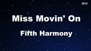 Miss Movin' On - Fifth Harmony Karaoke 【With Guide Melody】Instrumental