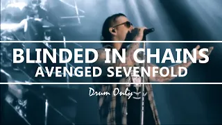 Avenged Sevenfold - Blinded In Chains (Drum Only)