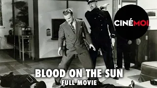 Blood On The Sun (1945) Full Movie -  JAMES CAGNEY, JOHN EMERY, ROBERT ARMSTRONG, JOHN HALLORAN