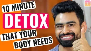 How to Detox Your Body in 10 Minutes (MY DETOX SECRET)