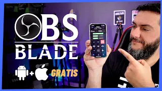 OBS BLADE - Controle 100% seu OBS pelo Celular [iOS e Android] Grátis!!!