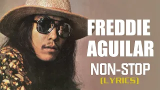 Freddie Aguilar Greatest Hits - NONSTOP With Lyrics | Freddie Aguilar Tagalog Love Songs Of All Time