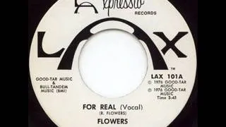 FLOWERS - FOR REAL (EXTENDED) (1976)