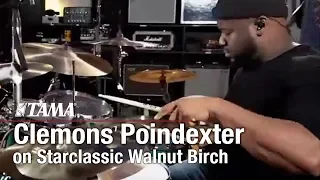 Clemons Poindexter on the new TAMA Starclassic Walnut Birch