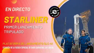 CANCELADO...STARLINER PRIMER LANZAMIENTO TRIPULADO #CFT #NASA #STARLINER
