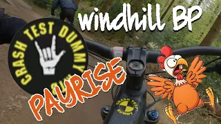 WIND HILL BIKE PARK - PAYRISE ....did we take the chicken line ??