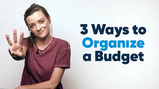 3 Ways to Organize a Budget