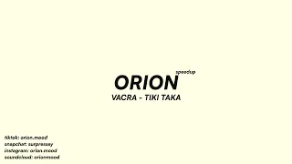 Vacra - Tiki Taka (speedup + reverb)