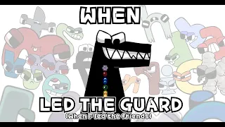 When F Led The Guard (When F Led The friends) [Alphabet Lore Fananimation] Full version! (Original)