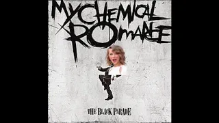 we are never getting to the black parade - taylor swift x my chemical romance mashup
