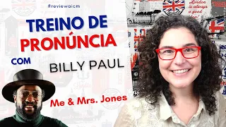 Treino de pronúncia com Billy Paul! - #reviewaicm
