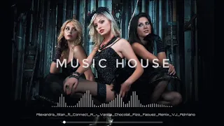 Alexandra_Stan_ft_Connect_R_-_Vanilla_Chocolat_Fizo_Faouez_Remix || Music House ||