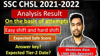 SSC CHSL 2021 analysis result on the basis of attempts| Easy shift and hard shift| safe score