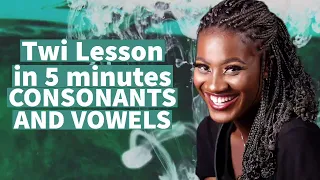 Learn Asante twi consonants and vowels