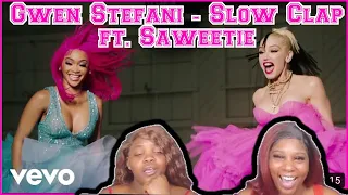 WE HATE IT 🥴 | Gwen Stefani - Slow Clap ft. Saweetie | REACTION