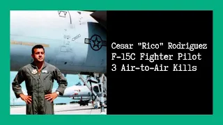 Combat Story (Ep 12): Cesar "Rico" Rodriguez - F-15 Eagle Fighter Pilot | Three Air-to-Air Victories