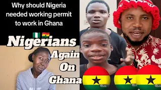 Nigerians Again On Ghana and Ghanaians🇬🇭 | Why Nigerians Going To Ghana?why working permits? Watch